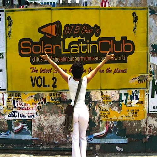 DJ El Chino's Solar Latin Club Vol. 2 – Solar Latin Club