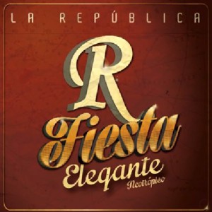 La República - Fiesta Elegante (Frente)