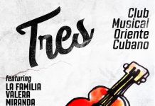 Tres Club Musical Oriente Cubano feat. La Familia Valera Miranda
