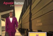 Aguaje Ramos Y Su Orquesta – De Vueltabajo Llego