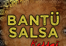 Bantü Salsa – Kessaï