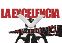 La Excelencia – Machete