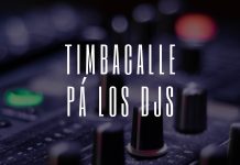 Timbacalle – Pa´Los Djs