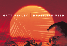 Matt Finley – Brazilian Wish