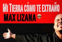 Max Lizana – Mi Tierra Como Te Extraño feat, Freddy Ramos “The Monk”