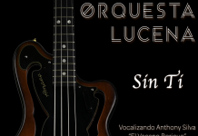 Orquesta Lucena – Sin Ti