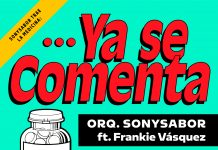 SonySabor Orquesta – Ya Se Comenta feat. Frankie Vásquez