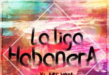 La Liga Habanera – Ya Me Voy