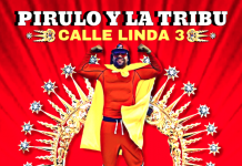 Pirulo y La Tribu – Calle Linda 3