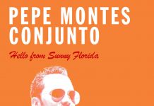 Pepe Montes Conjunto – Hello From Sunny Florida