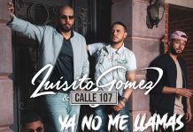 Luisito Gomez & Calle 107 – Ya No Me Llamas