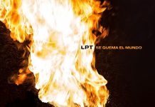 LPT – Se Quema El Mundo