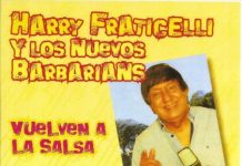 Harry Fraticelli y los Nuevos Barbarians – Vuelven a la Salsa