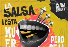 El Clan del Solar – La Salsa Esta Muerta…Pero De La Risa