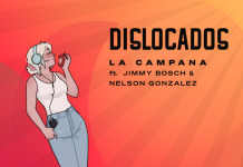 Dislocados – La Campana
