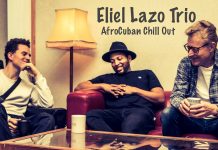 Eliel Lazo Trio – Afrocuban Chill Out
