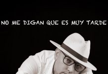 Willito Otero – No me digan que es muy tarde