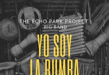 The Echo Park Project Big Band – Yo Soy La Rumba