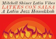 Mitchell Shiner Latin Vibes – Latkes Con Salsa