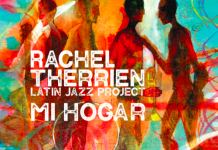 Rachel Therrien Latin Jazz Project – Mi Hogar
