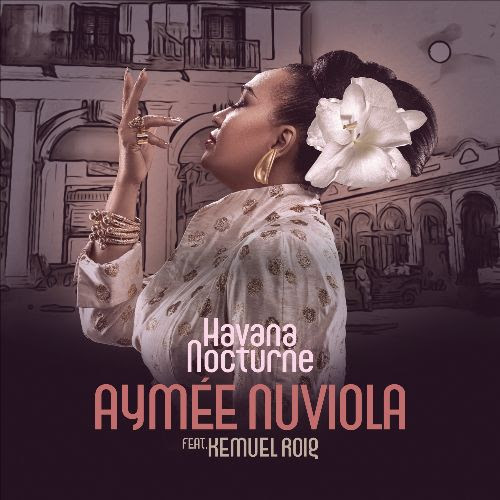 Aymée Nuviola – Havana Nocturne – Solar Latin Club