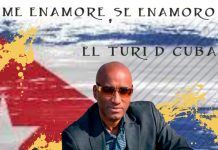 El Turi D Cuba – Me enamore,se enamoró
