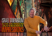 Israel Tanenbaum & The Latinbaum Jazz Ensemble – Impressions