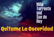 Niño Torrente y Son De Hoy – Quítame La Oscuridad