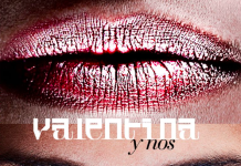 Valentina y Nos – Lo Que Fue, Es y Será