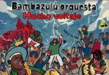 Bambazulú Orquesta – Mucho Voltaje