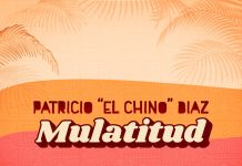 Patricio “El Chino” Diaz – Mulatitud