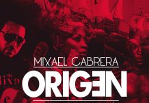 Mixael Cabrera – Origen