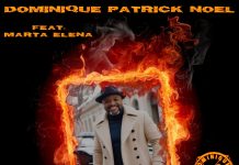 Dominique Patrick Noel – Fiebre De Ti feat. Marta Elena