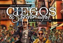 Jose Nogueras – Ciegos y Sordomudos feat. Willie Colon