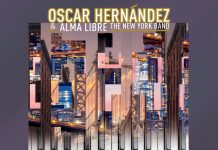 Oscar Hernandez & Alma Libre – No Words Needed