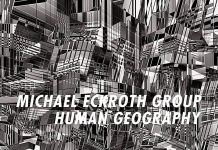 Michael Eckroth Group – Human Geography