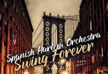 Spanish Harlem Orchestra – Swing Forever