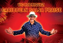 Vic Rodriguez’s Caribbean Salsa Praise – Para El Año Que Viene