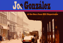 Joe Gonzalez & The San Juan Hill Experience – Life Is Grand