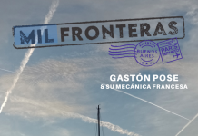 Gastón Pose & Su Mecanica Francesa – Mil Fronteras