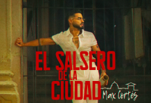 Max Cortés – El Salsero de la Ciudad