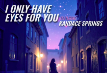 Gino Amato – I Only Have Eyes for You (feat. Kandace Springs)