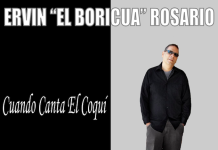 Ervin “El Boricua Rosario” – Cuando Canta El Coqui