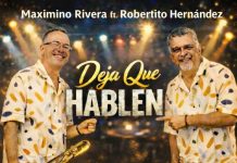 Maximino Rivera – Deja que Hablen (ft Robertico Hernandez)