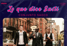 Conjunto Saoco – Lo que dice Justi