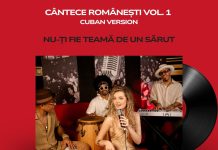 The Cuban Project – Nu-ți fie teamă de un sărut (feat. Alexia Roșca)