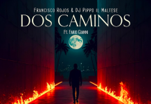 Francisco Rojos & DJ Pippo il Maltese – Dos Caminos (feat. Fabio Gianni)