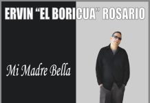 Ervin “El Boricua” Rosario – Mi Madre Bella