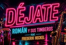 Román y sus Timberos – Déjate (feat. Frederik Heckel)