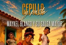 Maykel Blanco y su Salsa Mayor – Cepillo y Pasta